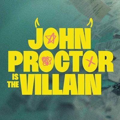 John Proctor Is The Villain